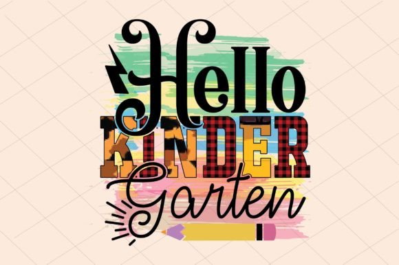 Hello Kindergarten, Back to School: A Creative and Practical Design for Every Student